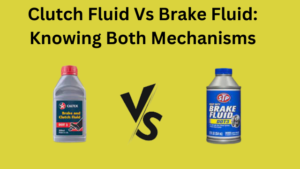 Clutch Fluid vs Brake Fluid: Are they the Same or Different